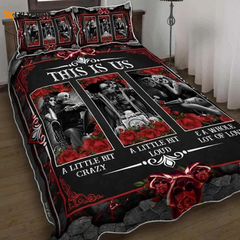 Motorcycle Skull Couple This Is Us A Little Bit Crazy A Little Bit Loud A Whole Lot Of Love Quilt Bedding Set , Soft Quilt, King Size, All Season Cozy Quilt QB0901