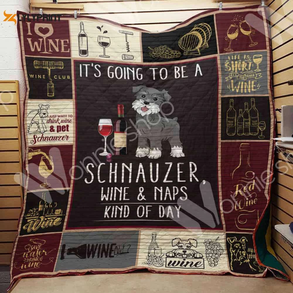 Wine And Schnauzer 3D Customized Quilt Blanket , Soft Quilt, King Size, All Season Cozy Quilt QB0901