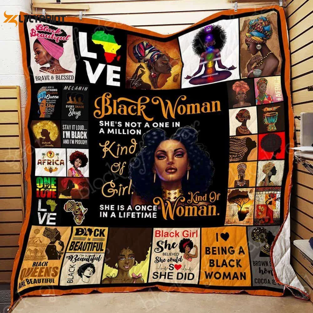 She's A Once In A Lifetime Kind Of Woman 3D Customized Quilt , Soft Quilt, King Size, All Season Cozy Quilt QB0901
