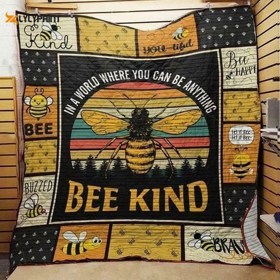 In A World Where You Can Be Anything Bee Kind Vintage 3D Customized Quilt , Soft Quilt, King Size, All Season Cozy Quilt QB0901